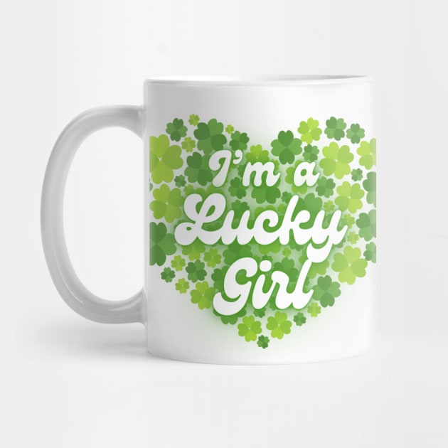 I'm a Lucky Girl! #13 by Mazzlo Shop